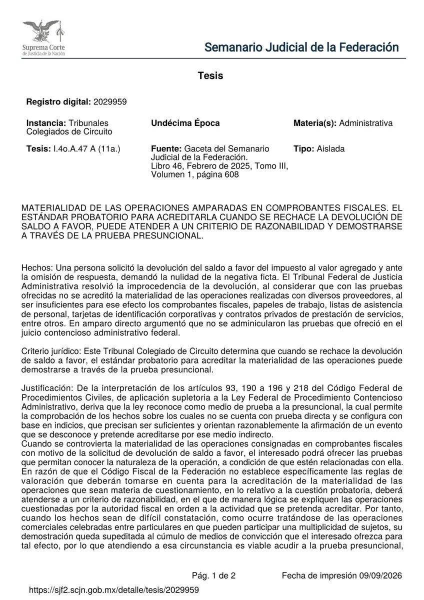 ArBaZu's tweet photo. ¿La prueba de la materialidad de las operaciones fiscales es una prueba diabólica?

No cabe duda de que acreditarla se ha vuelto extremadamente complicado, tanto ante la administración tributaria como en procesos judiciales ante los tribunales administrativos. Esa dificultad no se explica por la naturaleza de los «hechos a probar», en principio operaciones ordinarias en el tráfico mercantil, sino por una combinación de factores.

Afortunadamente el panorama no es tan desolador. Algunos tribunales colegiados han establecido criterios que van en la línea correcta: validar el uso de pruebas indirectas, obligar a las autoridades a emplear en la valoración de la prueba esquemas de inferencias convergentes (prueba indiciaria, prueba circunstancial o prueba presuncional) e incluso muy recientemente se empieza a clarificar el estándar de prueba aplicable a la materia fiscal.