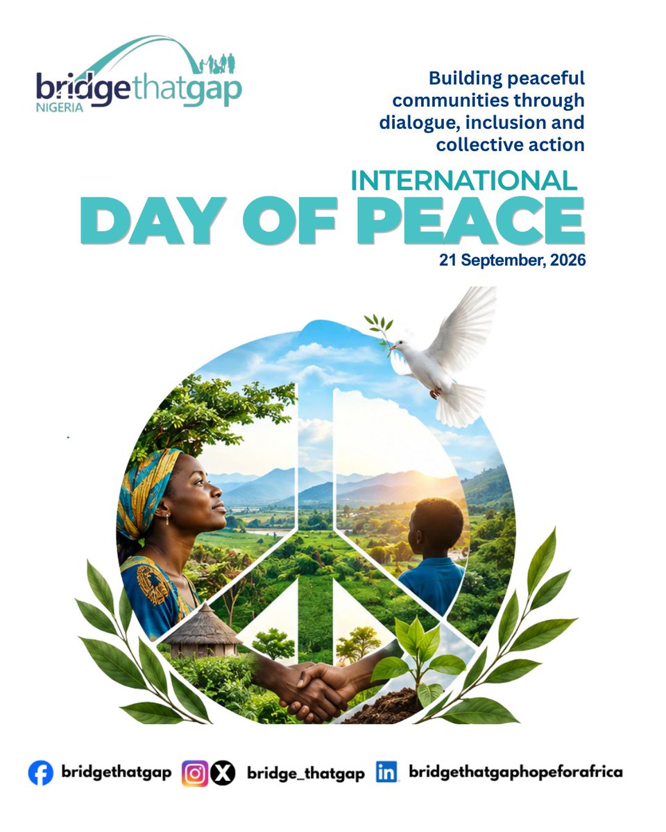 bridge_thatgap's tweet photo. 🕊️ INVEST IN PEACE; FOR EVERYONE, EVERYWHERE, EVERY DAY

🌍In a world facing conflict, insecurity, displacement, inequality and growing uncertainty, the search for peace can feel overwhelming. But peace has never been more urgent or more necessary.

Peace is more than the absence of war. It is the presence of safety, dignity, justice, opportunity, inclusion and cooperation in our everyday lives. It is the ability of children to learn without fear, women and girls to live with dignity, young people to see a future for themselves, and communities to resolve differences without violence.

This year’s theme, “Invest in Peace: For Everyone, Everywhere, Every Day,” reminds us that peace is not built only at negotiating tables or during times of crisis. It is built in homes, schools, communities and institutions; through everyday actions and choices.

At @bridge_thatgap, we recognise the people who are building peace from the ground up: community leaders, women, young people, peacebuilders, traditional institutions, civil society actors and everyday citizens who choose dialogue over division and cooperation over conflict.

They are the everyday architects of peace.

Investing in peace means investing in people, inclusive communities, opportunities, dialogue, social cohesion and systems that allow everyone to participate and thrive.

Because lasting peace is not something we simply hope for.

It is something we build, together, every day. 🕊️

This International Peace Day, let us ask ourselves: What can I do today to make peace possible for someone else?

#InternationalDayOfPeace #PeaceDay2026 #InvestInPeace #EverydayArchitectsOfPeace #Peacebuilding #SocialCohesion #InclusivePeace #CommunityPeacebuilding #BridgeThatGapInitiative #ActingLocallyCreatingGlobalImpact