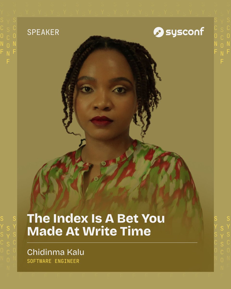 sysconf_'s tweet photo. We are excited to announce Chidinma Kalu (@chidinmako) as a speaker at SysConf 2026.

Her talk is titled “The Index Is a Bet You Made at Write Time” 

When building an inverted index for a search system, several decisions and assumptions are made about the type of queries the system will receive. The system could take a stored document and tokenize it, normalize it, stem it, discard some information it deems irrelevant and perform some other operations to prepare the index. The final index, then, contains a bet about the types of queries users will ask the system.

This is a talk about how indexes encode a prediction, what happens when the predictions are wrong, and how little design changes can lead to rebuilding the index.

#SysConf #SysConf26