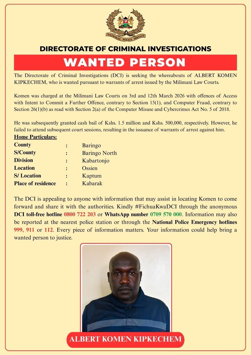BRINATV's tweet photo. The DCI is seeking Albert Komen Kipkechem, wanted under arrest warrants issued by the Milimani Law Courts over alleged computer fraud and unauthorised access.
He was released on cash bail but allegedly failed to appear in court, leading to the warrants.
#DCI
#NairobiTheSmartCity https://t.co/ROSclqRIBq