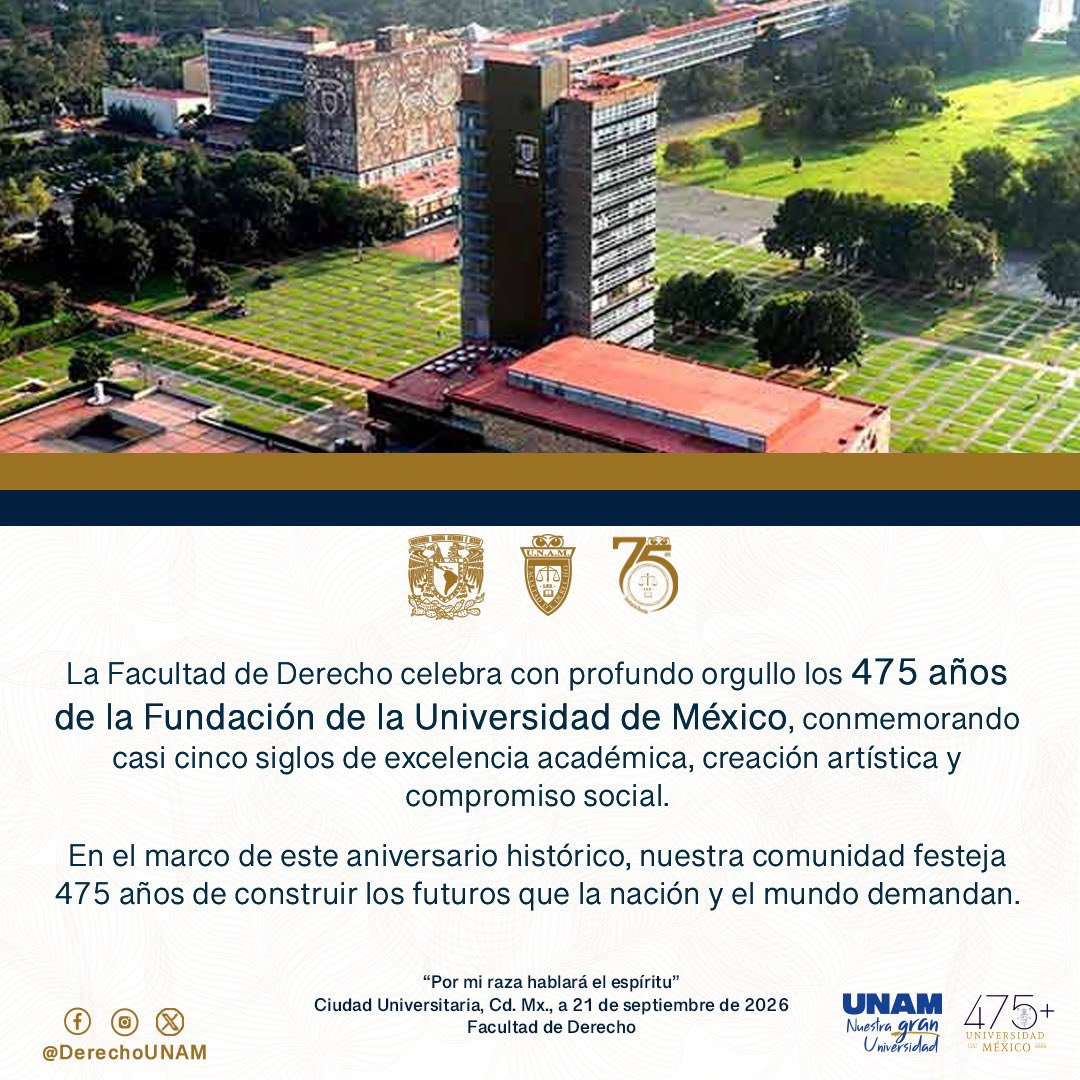 DerechoUNAMmx's tweet photo. La Facultad de Derecho celebra con profundo orgullo los 475 años de la Fundación de la Universidad de México, conmemorando casi cinco siglos de excelencia académica, creación artística y compromiso social.

¡ 🄶 🄾 🅈 🄰 ! 👏💪🎉⚖️ https://t.co/top5dJoKMY