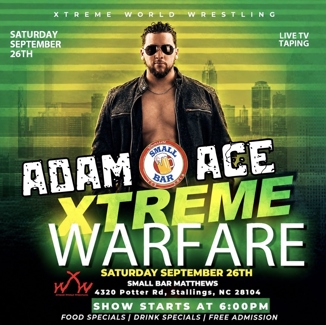 the_arsenal98's tweet photo. XWW SEPTEMBER 26th, 
-Show starts at 6:00 PM
- Small Bar Matthews 
4320 Potter Rd, Stallings, NC 28104

🎪 Xtreme World Wrestling
📍 Stallings, North Carolina 

  #ProWrestling #moneyinthebank #wwe #TheArsenalAdamAce #mondaynightraw @XwwOfficial https://t.co/SwcnjDLBXQ