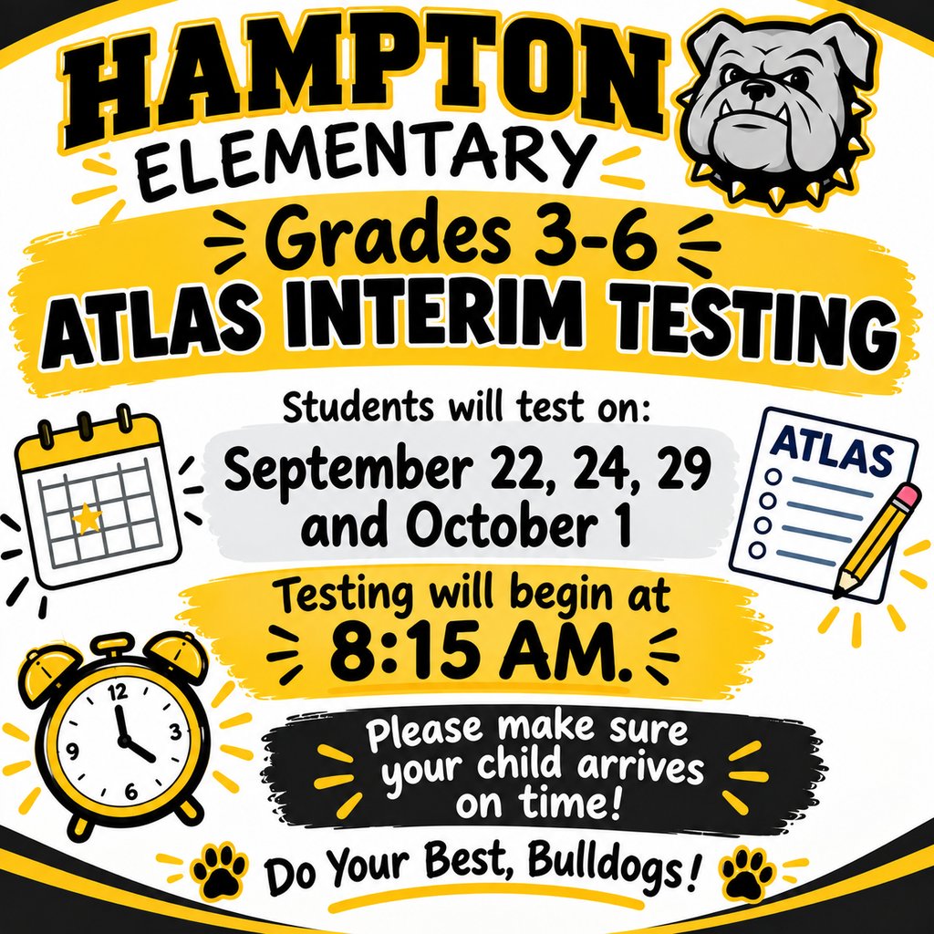 HSDBullDogs's tweet photo. Reminder: Grades 3-6 Atlas Interim Testing https://t.co/NnyPrwVvrx
