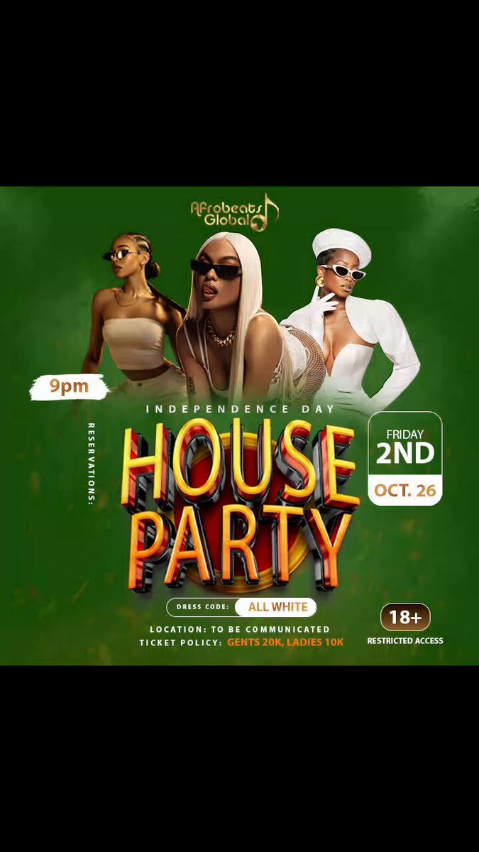 SEYNdiscover's tweet photo. AFROBEATSGLOBAL HOUSE PARTY IS COMING! 🇳🇬🔥

This Independence Day, we’re going ALL WHITE! 🎉

📅 Oct 2, 2026 | ⏰ 9PM
🎟️ Gents ₦20K | Ladies ₦10K
🔞 18+ Only

Great music. Good vibes. Unforgettable night. 🤍🔥

📍 Location &amp; Reservations: To Be Announced https://t.co/F0SLjFs0zP