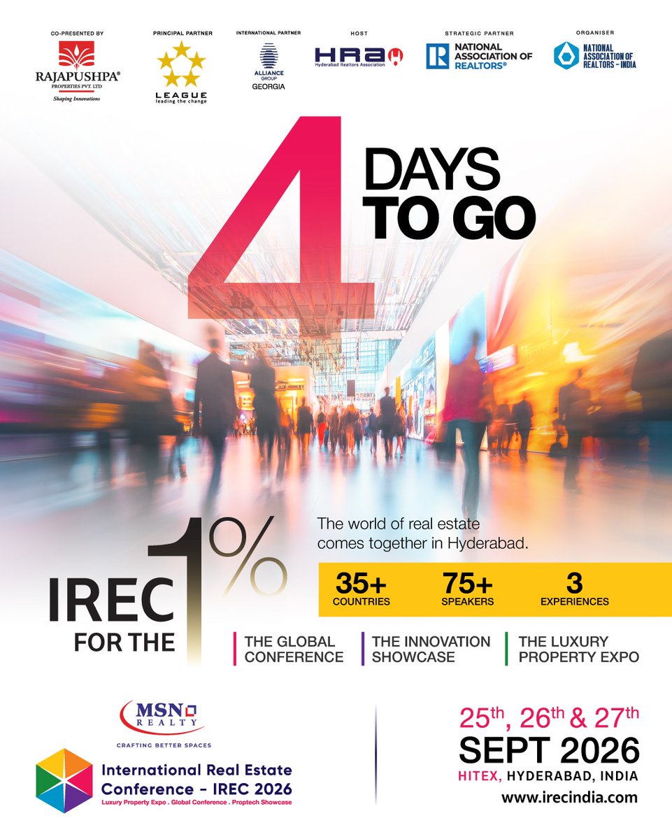 IREC2026's tweet photo. 4 days to go! The countdown is on as the world of real estate comes together in Hyderabad🌍
Get ready for IREC 2026.
📅 25–27 September 2026
📍 HITEX, Hyderabad
#IREC2026 #RealEstate #Hyderabad #GlobalRealEstate #LuxuryRealEstate #PropTech #NARIndia #MSNRealty https://t.co/i3gjzySEIb