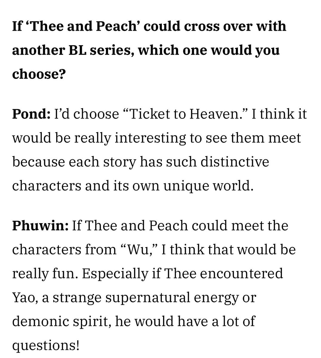 ilupond's tweet photo. If 'Thee and Peach' could cross over with another BL series, which one would you choose?

🐻: I'd choose "Ticket to Heaven.'
"Ithink it would be really interesting to see them meet because each story has such distinctive characters and its own unique world.
🐼: If Thee and Peach could meet the characters from "Wu," I think that would be really fun. Especially if Thee encountered Yao, a strange supernatural energy or demonic spirit, he would have a lot of questions!

#ปอนด์ภูวินทร์