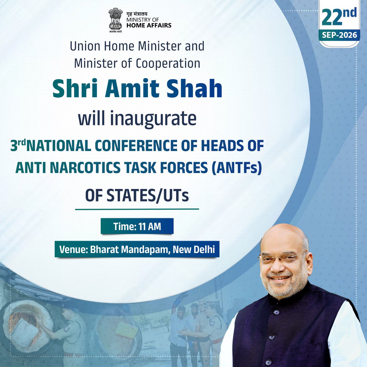 HMOIndia's tweet photo. Union Home Minister &amp; Minister of Cooperation Shri @AmitShah will inaugurate 3rd National Conference of Heads of Anti Narcotics Task Forces (ANTFs) of States/UTs, tomorrow. https://t.co/flaiKcz3K8
