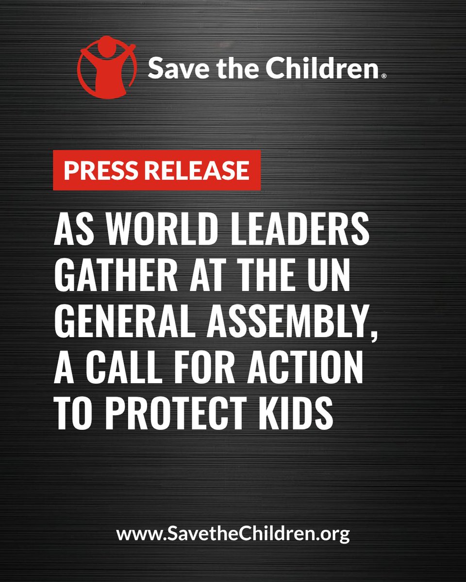 Save the Children 'Press Release' banner, with the Save the Children logo at the top and the website 'SavetheChildren.org' at the bottom. Text reads: "As World Leaders Gather at UN General Assembly, Save the Children Calls for Urgent Action to Protect Kids"