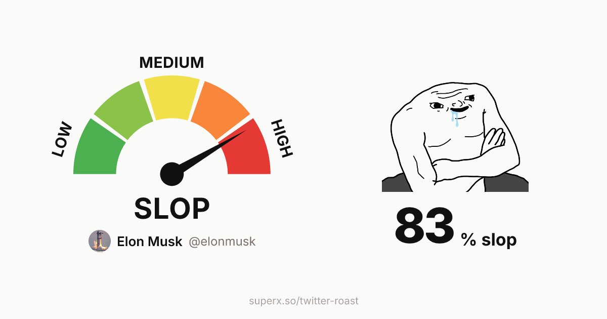 ArmanS52108's tweet photo. @elonmusk is 83% slop as per Jev BTW.... https://t.co/IOUw9iR83L