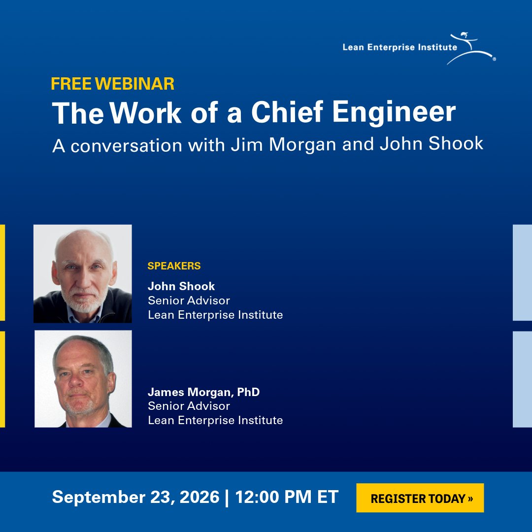 LeanDotOrg's tweet photo. Jim Morgan and John Shook are hosting a free webinar on the work of the chief engineer, built around a new book by Naoto Kitagawa. 

🎫 Register: https://t.co/9eSdbYGRP2 https://t.co/dfmtcXV3eO