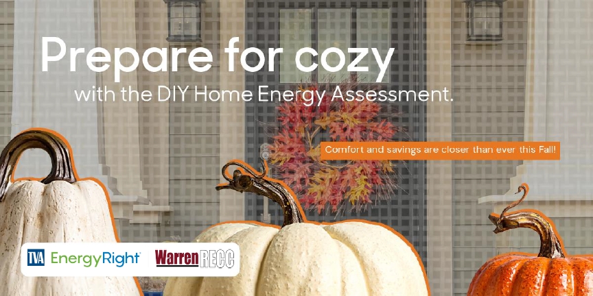 WarrenRECC's tweet photo. Pumpkin spice and everything nice! Fall is here and we are ready for the cool weather!​​Take the DIY Home Energy Assessment from @TVAEnergyRight to make sure your home is ready for the cool nights ahead. ​​Take your assessment at https://t.co/X5NuzqdDF1 to receive a free energy-saving kit and $10 home improvement gift card!