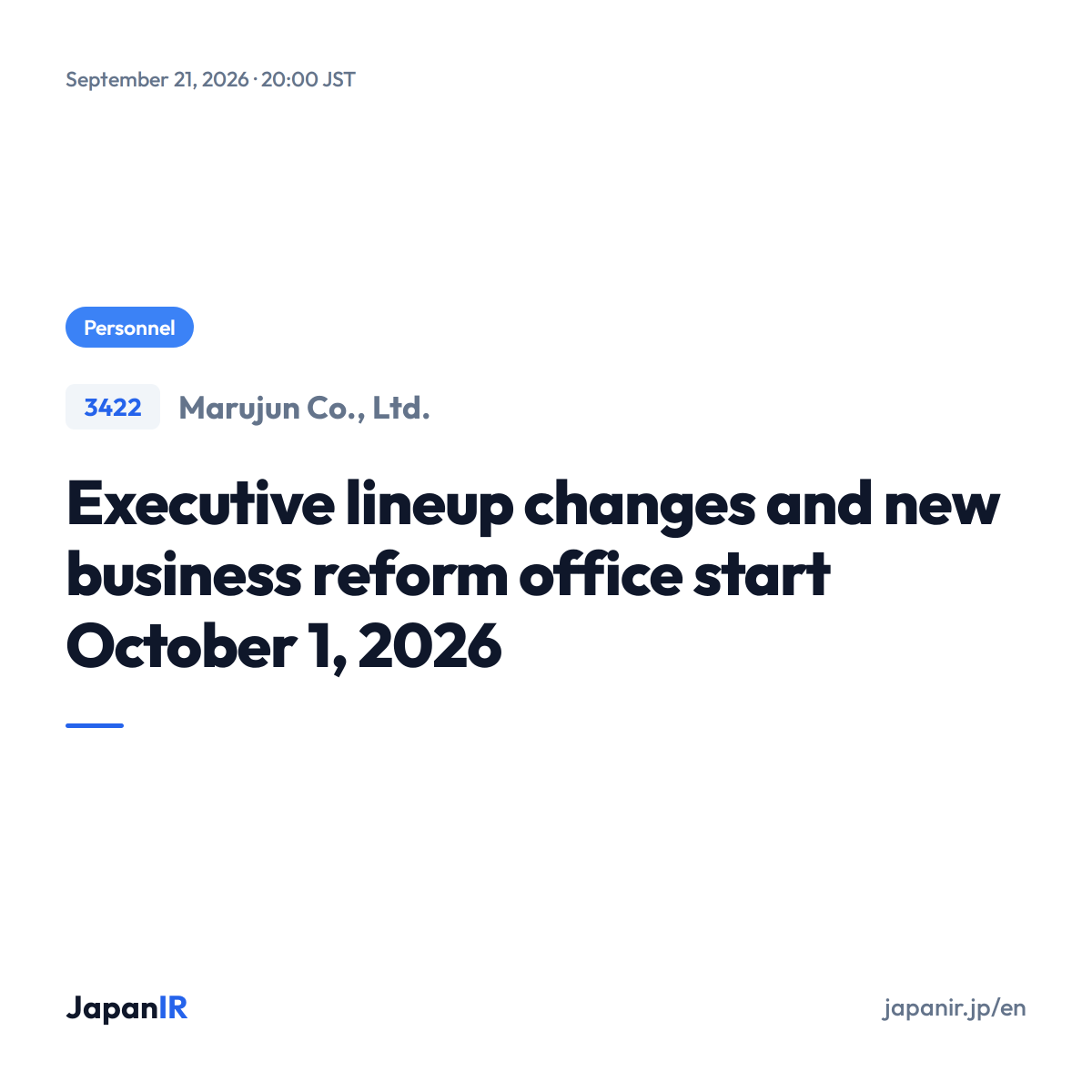 JapanIR_en's tweet photo. Japan IR Highlight - Sep 21, 2026

Marujun Co., Ltd. (3422)
Executive Change

https://t.co/uzgn2IvciJ
#JapanStocks #JapaneseStocks #JapanIR #ManagementChange https://t.co/HXCyxEjfwN