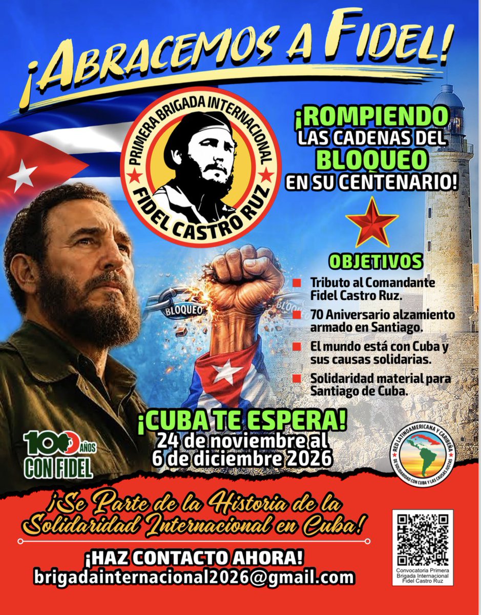 siempreconcuba's tweet photo. 🇨🇺✊ La Red Latinoamericana y Caribeña de Solidaridad con #Cuba y las Causas Justas convocó a la Primera Brigada Internacional "Fidel Castro Ruz", que se realizará del 24 de noviembre al 6 de diciembre de 2026. La cita rendirá tributo al Comandante en Jefe en su centenario https://t.co/owQxdxwAzb