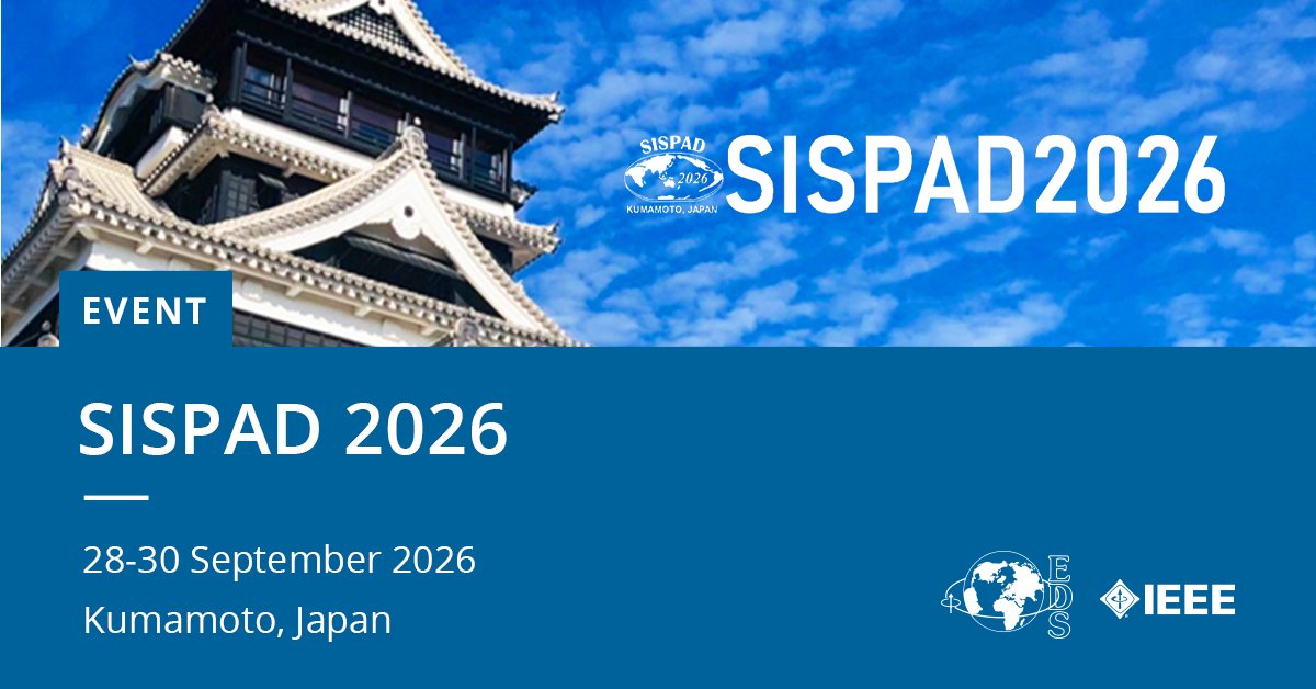 IEEEEDS's tweet photo. SISPAD 2026 is happening next week in Kumamoto, Japan. 

Exploring advances in process and device simulation, TCAD, and modeling of novel semiconductor devices and nanoelectronic structures.

Satellite Workshop: 27 September

https://t.co/S2Fi5gy96i

#IEEEEDS #SISPAD2026 https://t.co/nqTM2O3UJn
