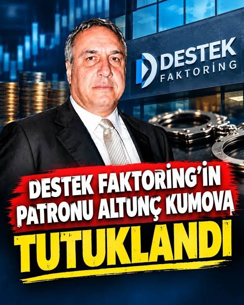 FonEko's tweet photo. #DSTKF Destek Faktoring ve Destek Yatırım Bankası patronu Altunç Kumova tutuklandı.

17 Eylül’de gözaltına alınan Kumova, 19 Eylül’de sulh ceza hakimliği kararıyla Metris Cezaevi’ne gönderildi. Tutuklama, İstanbul Cumhuriyet Başsavcılığı’nın sermaye piyasası ve fon soruşturması kapsamında alındı.

Savcılık ifadesinde DSTKF’nin piyasa değerinin 15 milyar TL’den 1,3 trilyon TL’ye çıkmasını “anormal” olarak nitelemiş, ancak hisse işlemlerine müdahale etmediğini savunmuştu.

Soruşturma devam ediyor. Tutuklama henüz mahkûmiyet anlamına gelmiyor.