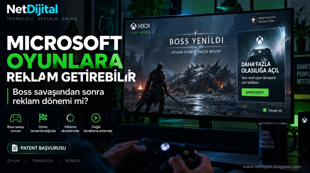 Netdijitaltr's tweet photo. Microsoft Oyunlara Reklam Getirebilir:Boss Savaşından Sonra Reklam Dönemi mi Başlıyor?
https://t.co/yJETvpJcZt
Microsoft'un yeni bir patent başvurusu,PC ve konsol oyunlarında reklamların oynanışın doğal olarak durduğu anlarda... #microsoftoyun #oyun #xbox #xbox360 #xboxoyun #boss https://t.co/EdfiqZMazf