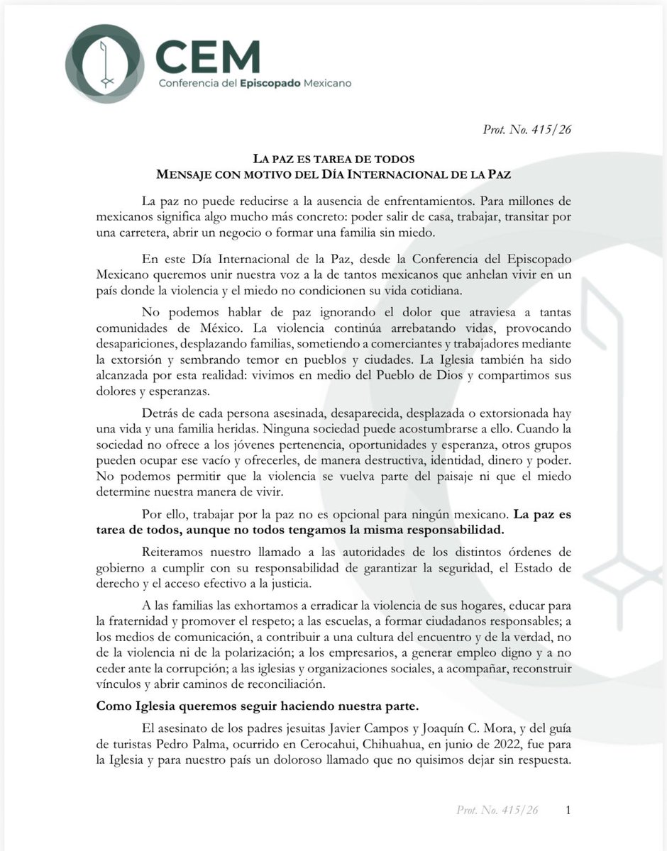 IglesiaMexico's tweet photo. LA PAZ ES TAREA DE TODOS

En este #DíaInternacionaldelaPaz los Obispos de México hacemos un llamado a no acostumbrarnos a la violencia ni permitir que el miedo determine nuestra manera de vivir.

Construir la paz requiere del compromiso de todos: autoridades, familias, comunidades, instituciones y sociedad. Desde nuestra propia responsabilidad, estamos llamados a reconstruir vínculos, acompañar a quienes sufren y abrir caminos de encuentro, justicia y reconciliación. 

México no está condenado a la violencia. No renunciemos a la paz. Construyámosla juntos.