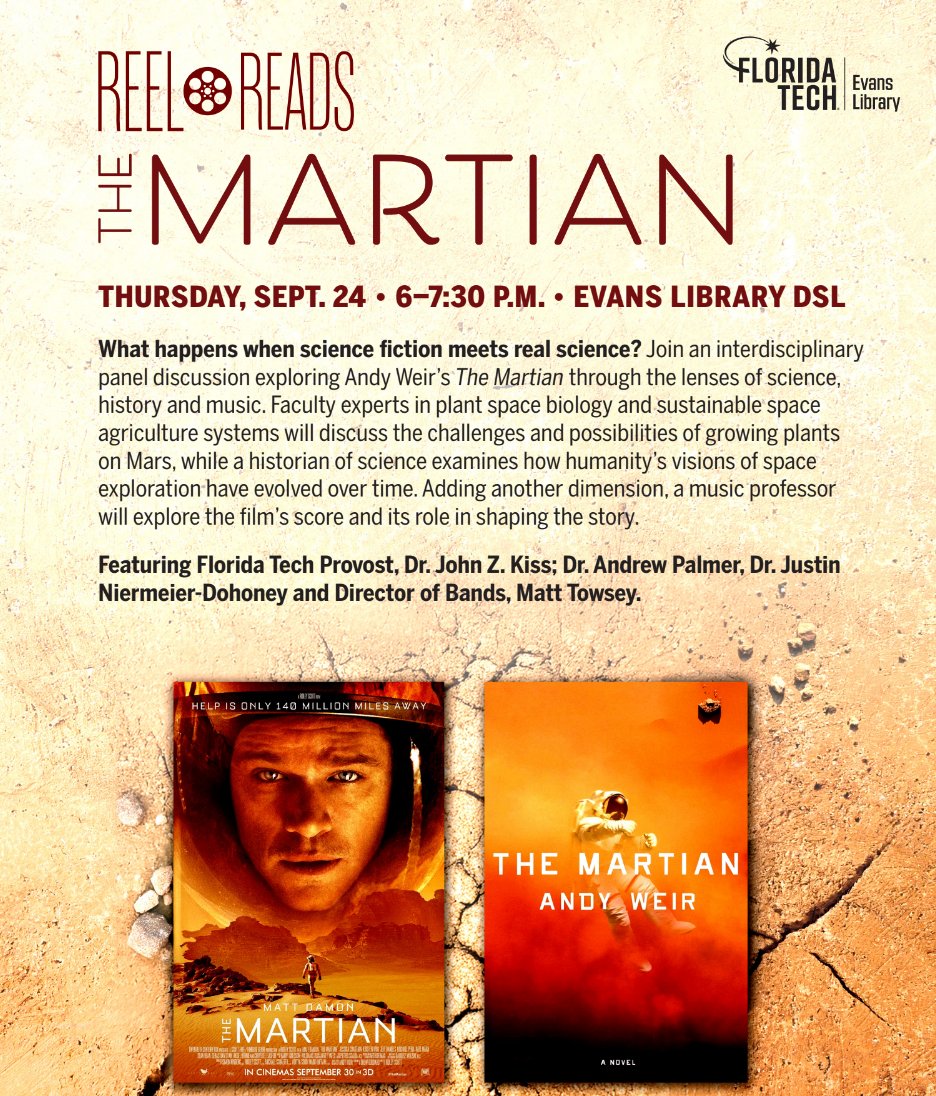 AlumniFLTech's tweet photo. Reel Reads: The Martian

What happens when science fiction meets real science? Join Evans Library for an interdisciplinary discussion on Andy Weir’s The Martian through the lenses of science, history &amp; music.

📅 Sept. 24 | 6–7:30 p.m.
📍 Evans Library DSL https://t.co/6cZdB1lwjH