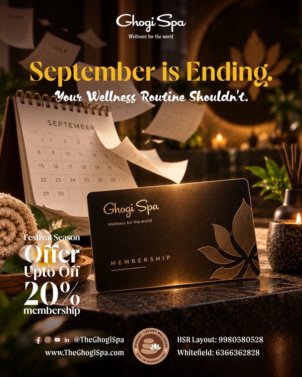 TheGhogiSpa's tweet photo. You started September with good intentions.
Make wellness a habit.
Last call for the September Membership Offer — 20% OFF.

📞 HSR: +91 99805 80528
📞 Whitefield: +91 63663 62828
🌐 https://t.co/8Ph3Z1B0ZK
#GhogiSpa #SeptemberOffer #MembershipOffer #BengaluruSpa #WellnessRoutine https://t.co/nas79vyzso