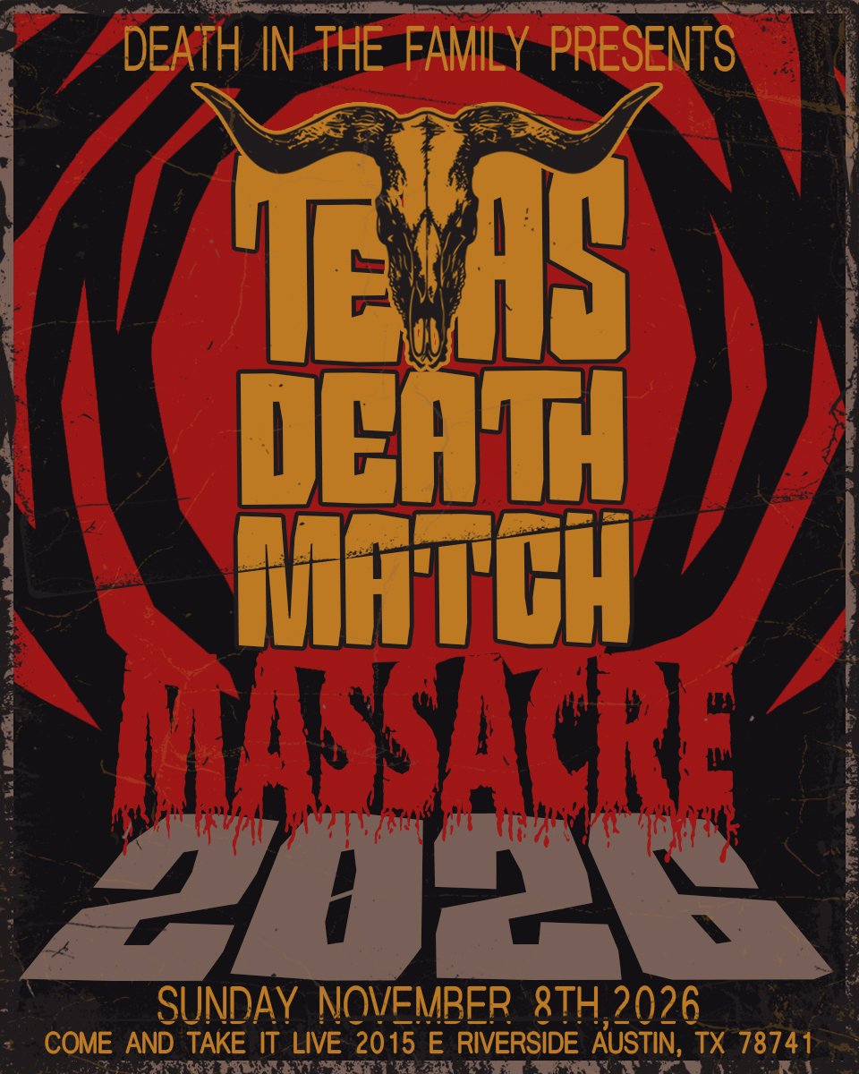 DeathITF's tweet photo. 🪦SHOW ANNOUNCEMENT🪦

On SUNDAY, NOVEMBER 8TH, 2026, the high-noon shadow falls over COME AND TAKE IT LIVE in AUSTIN, TEXAS, for the lawless ultimate showdown: the TEXAS DEATHMATCH MASSACRE 2026.

DOORS 2:00PM | SHOW 3PM CST
TIX ON SALE NOW
🎟: https://t.co/E3VVpjzH2R https://t.co/Q9dKfURJCM