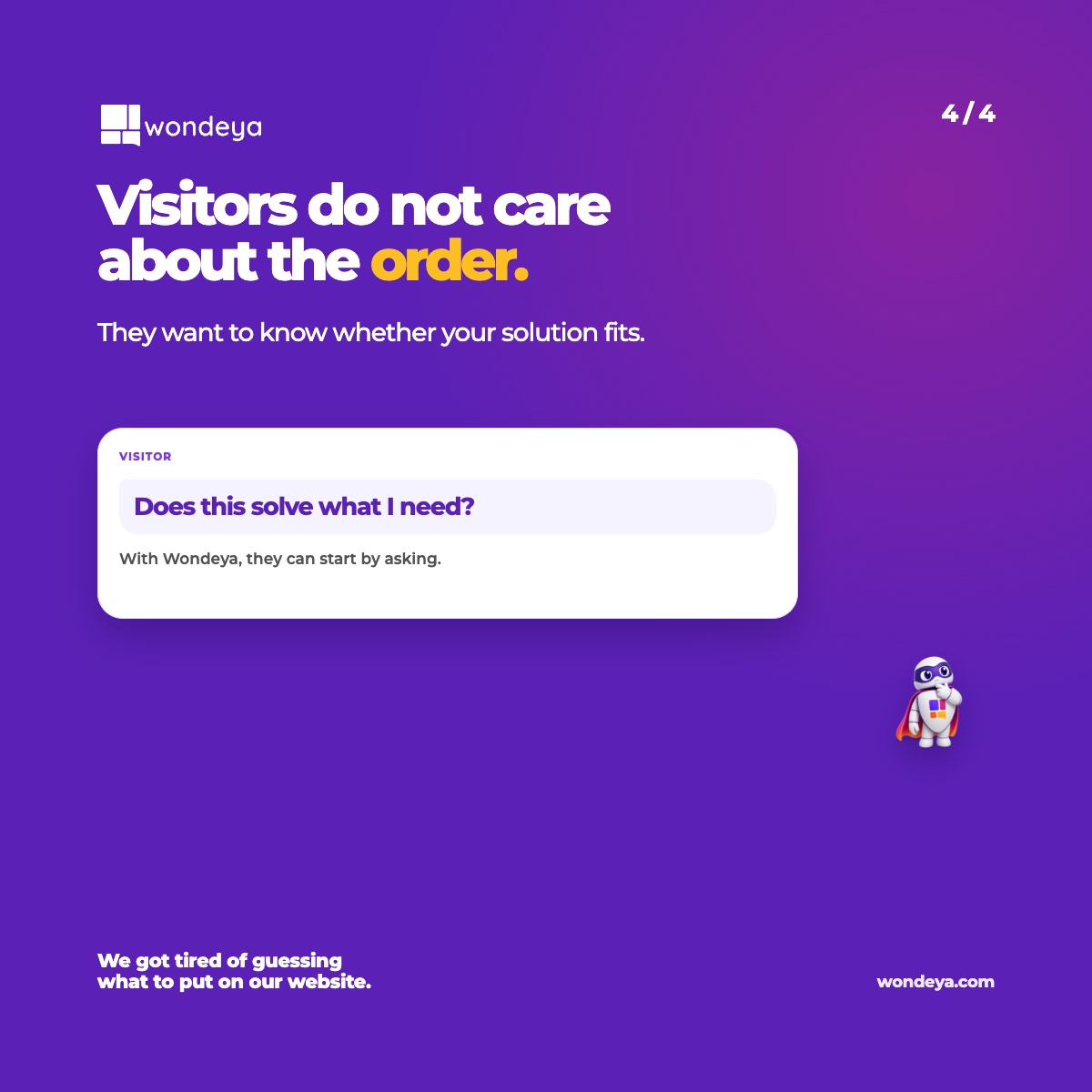wondeya_com's tweet photo. Pricing first. No, explain the solution first. Better change the headline. And the image.

The conversation can go on. Visitors do not come to audit the order of your landing page. They want to know whether your solution fits.

With Wondeya, they can start by asking.

What line always appears before another landing-page change?