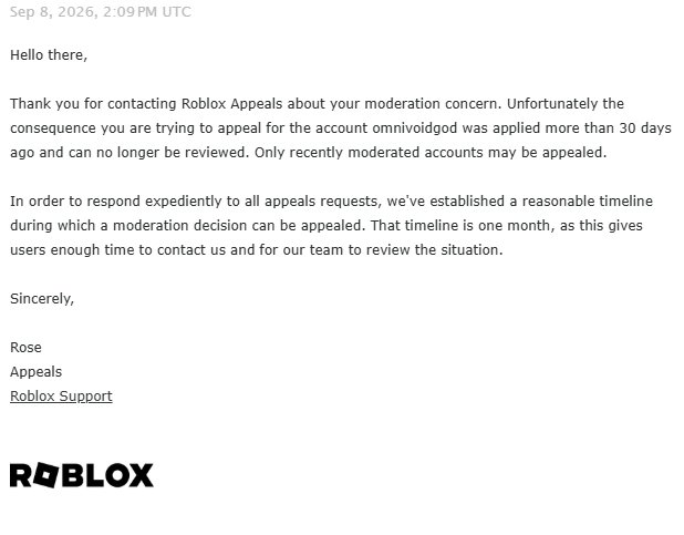 IRONCONQUESTOR's tweet photo. It's been 200 days since @Roblox banned my account.

I appealed when I was supposed to, but months later I’m still getting told it’s “too late.”

I just want someone to actually review my case.

#Roblox #RobloxSupport #RobloxModeration https://t.co/Nusj0JmHYb