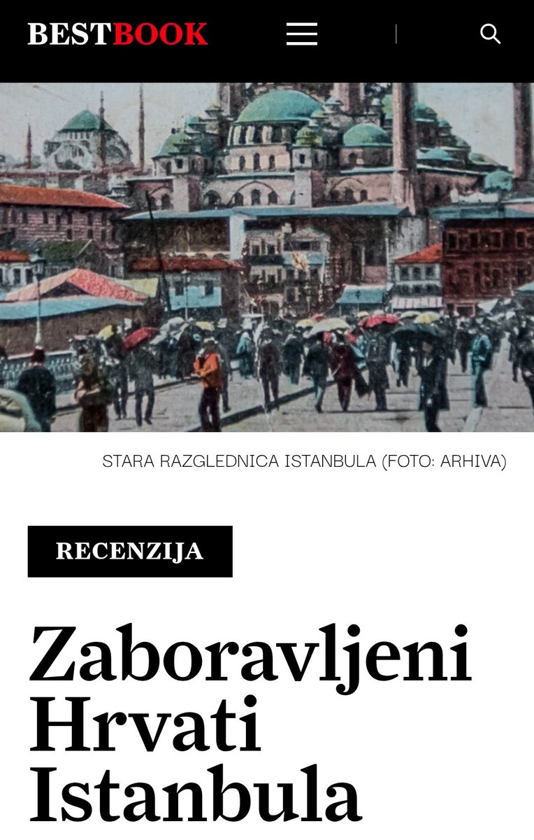 VjeranKursar's tweet photo. "Zaboravljeni Hrvati Istanbula." Recenzija moje knjige "Hrvatski Levantinci u osmanskom Istanbulu" iz pera Josipa Mlakića u novom broju književnog magazina Best Book. 👉 https://t.co/cuF0NXKJXa https://t.co/lN5anaqzb8