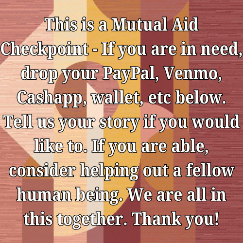 shrugdeaIer's tweet photo. What? #MutualAidMonday again? Yep! Share, reply and/or amplify a #MutualAidRequest here. #MutualAid is how we help us. https://t.co/LpVAbiK5T3