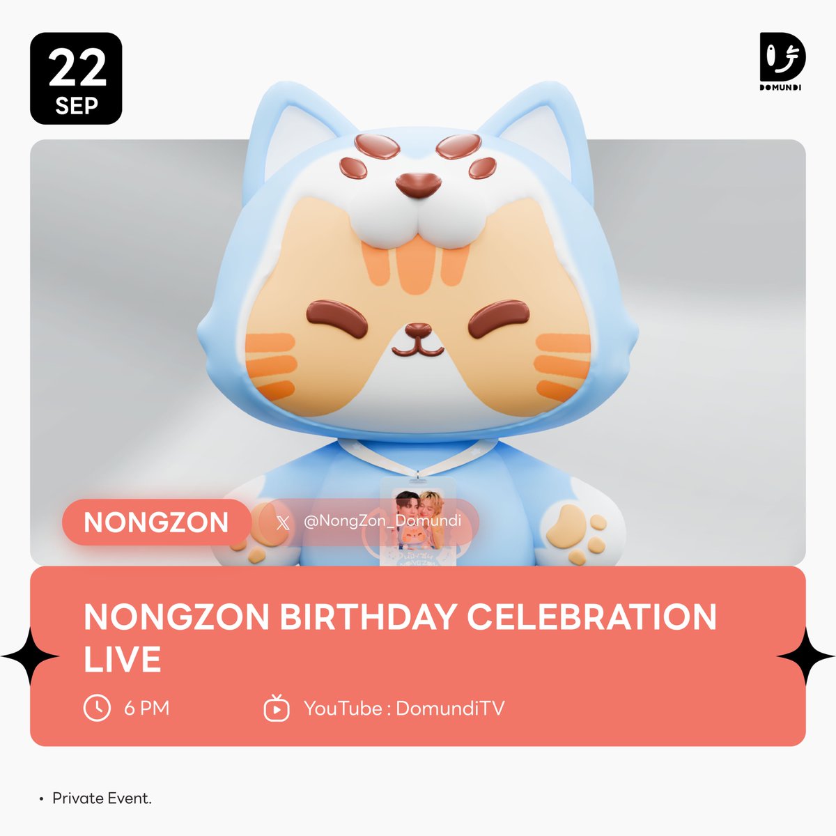 DomundiTV's tweet photo. #DMDschedule

🗓 : 22.09.2026

NONGZON BIRTHDAY CELEBRATION LIVE

🙋🏻‍♂️ : @NongZon_Domundi 
⏰️ : 18.00 น. l 6 PM (GMT+7) 
🎥 Youtube : DomundiTV
📢 : Private Event 

#️⃣ : #.ไข่เจ๋งสุดหล่อพ่อรวยหนึ่งขวบ

#NongZon
#domunditv https://t.co/r3GQICbdSq