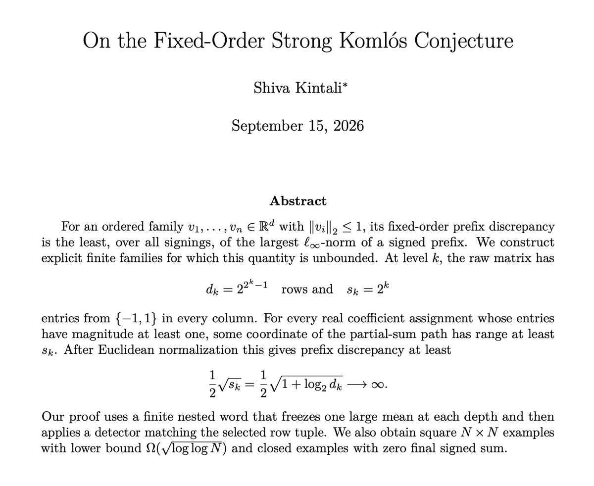 ShivaKintali's tweet photo. Fixed-Order Strong Komlos Conjecture is false.

Paper is on my homepage: https://t.co/4tt0O2hg0N

PDF file: https://t.co/MRS4VXkw5y

CC: @AlgoSvensson @sahilsingla81 @ShacharLovett @MCombinatorics @kiragoldner @PI010101 @thomasfbloom @rrwilliams @DmitryRybin1 @lreyzin https://t.co/EXuyKxDHqC