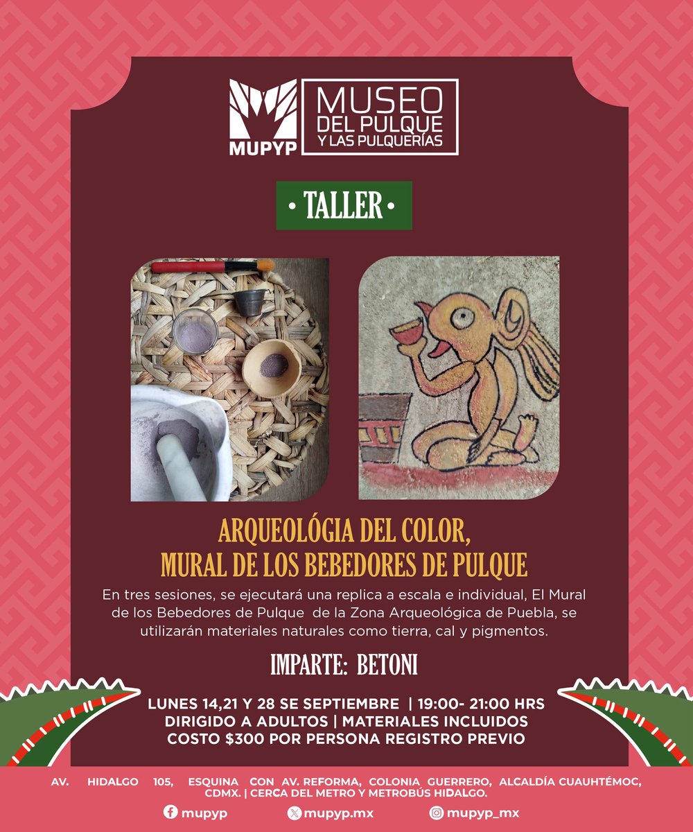 mupyp_mx's tweet photo. 🎨 ARQUEOLOGÍA DEL COLOR, MURAL DE LOS BEBEDORES DE PULQUE
👨🎨 Imparte: Betoni
📅 Lunes 14, 21 y 28 de septiembre
🕖 19:00 a 21:00 h
👥 Dirigido a adultos
🎨 Materiales incluidos
💰 $300 por persona
📌 Registro previo
#MuseoDelPulque #MUPyP #Pulque #Pulquerías #Taller https://t.co/4okz5mVTFc