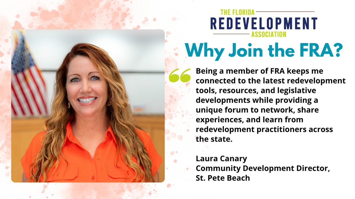 FLRedevel's tweet photo. “Being a member of FRA keeps me connected to the latest redevelopment tools, resources, and legislative developments while providing a unique forum to network, share experiences, and learn from redevelopment practitioners across the state. https://t.co/przluz7uLo