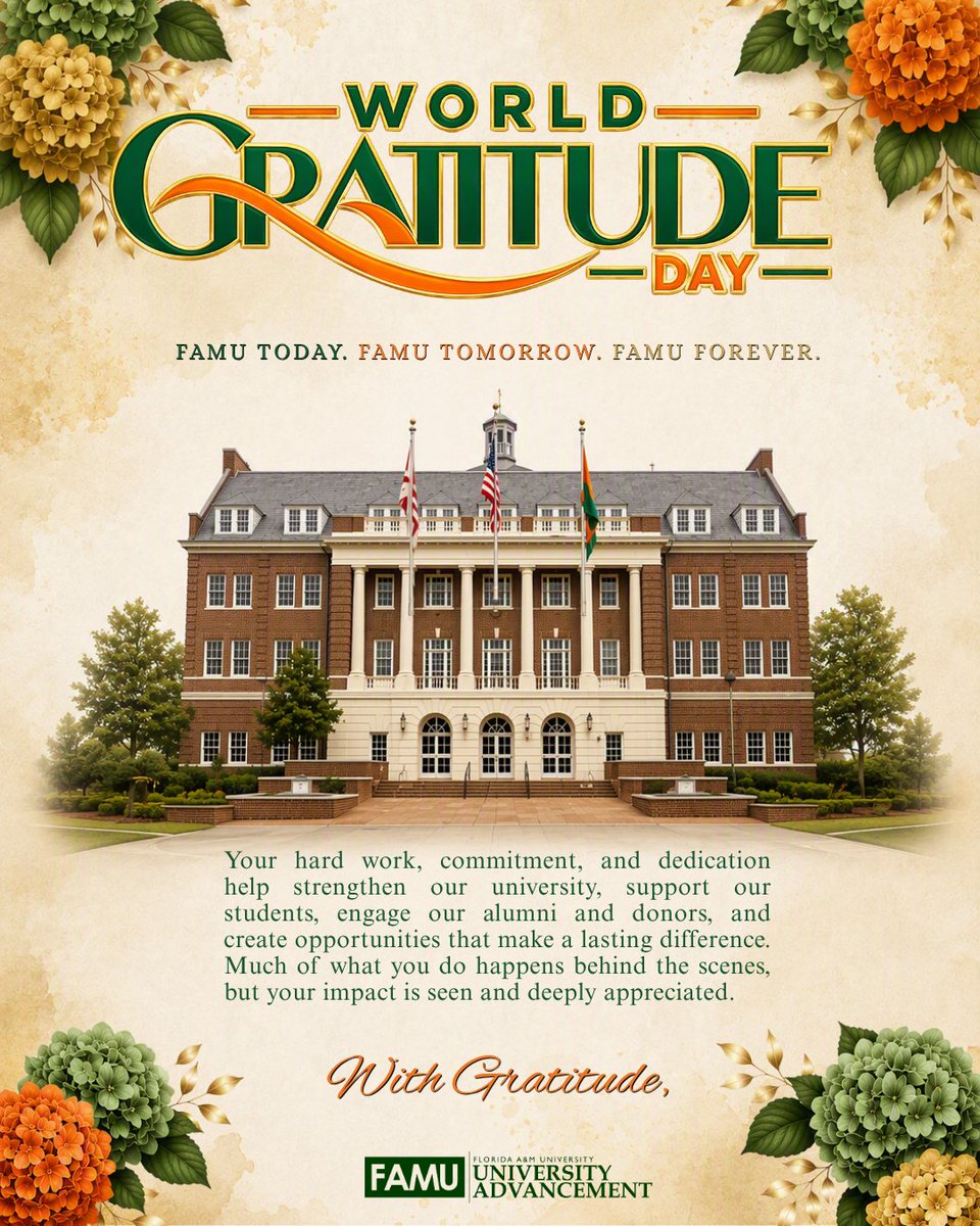 FAMUALUMNI1887's tweet photo. On World Gratitude Day, we simply want to say thank you. Thank you for believing in the work and in the future of Florida A&amp;M University.

Together, we continue building a legacy that reaches far beyond today.

FAMU Today. FAMU Tomorrow. FAMU Forever. https://t.co/yCq97DGpmX