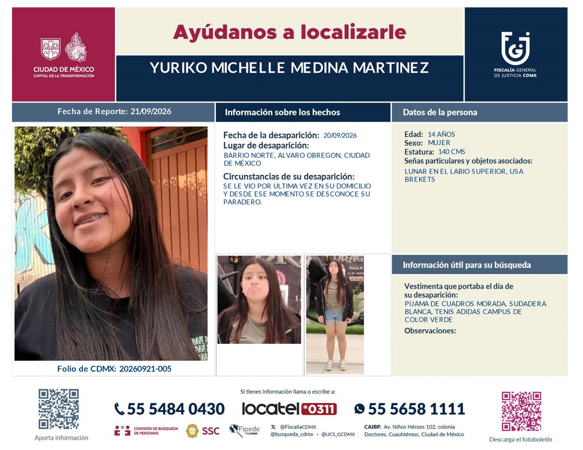 BoletinCBPCDMX's tweet photo. Solicitamos su colaboración para la localización de YURIKO MICHELLE MEDINA MARTINEZ, persona vista por última vez el 20 de septiembre de 2026 en la Col. AGRICOLA METROPOLITANA , TLAHUAC, Ciudad de México.
¿Tienes información?
¡Comunícate a los teléfonos!
*0311 | 55 5484 0430 https://t.co/Kgd3fQg3Ty