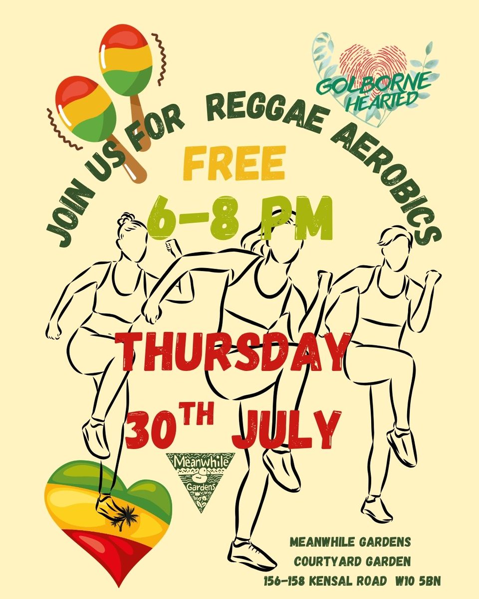 TelmaCaley1z's tweet photo. Join us for a FREE Reggae Aerobics session on Thursday, 30 July, at Meanwhile Gardens Courtyard Garden, 156–158 Kensal Road. https://t.co/2v45PPgQEW
