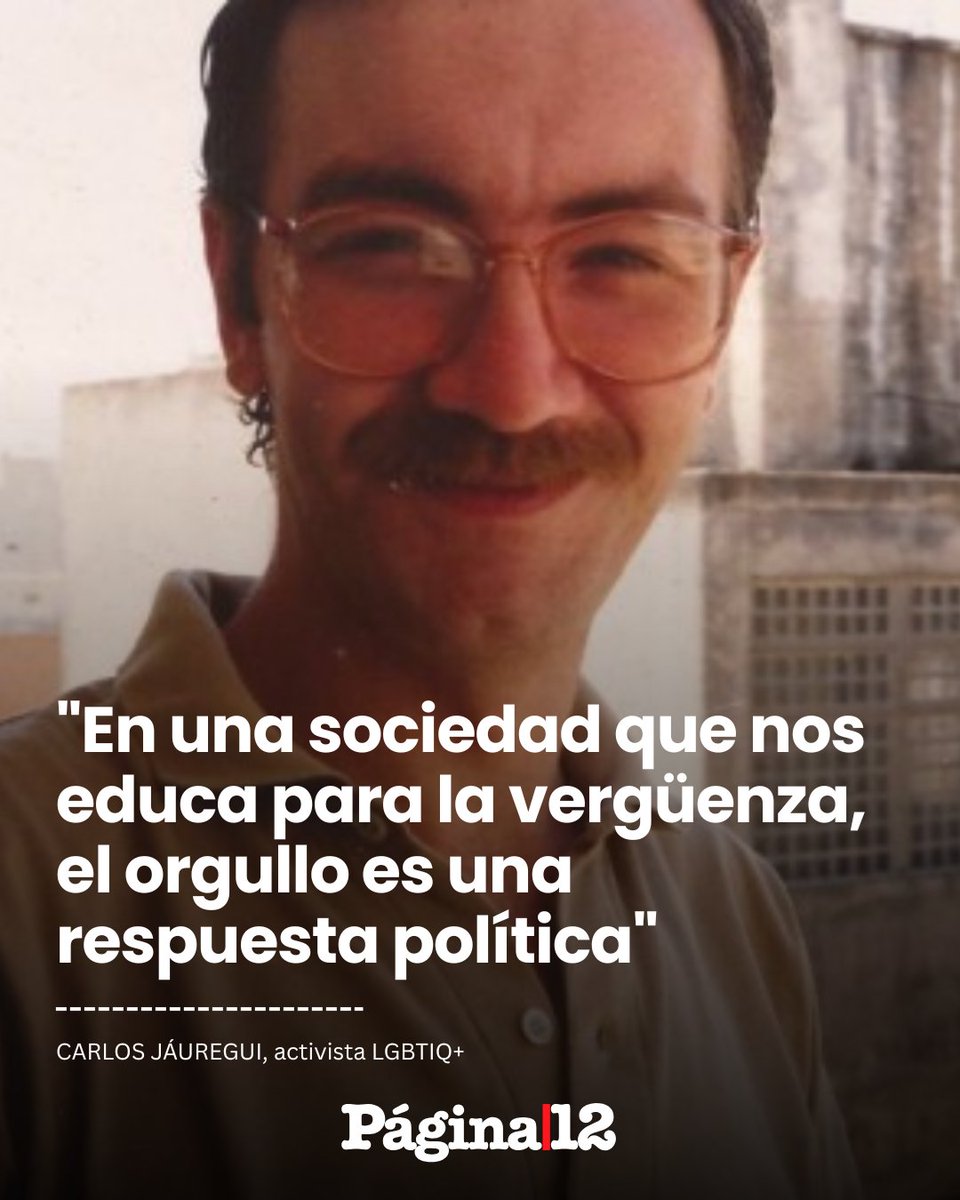 pagina12's tweet photo. CARLOS JÁUREGUI CUMPLIRÍA 69 AÑOS 
🏳️‍🌈 En tiempos en los que la palabra "orgullo" no se asociaba con la homosexualidad, Carlos Jáuregui fue pionero en la lucha por los derechos LGBTIQ+. https://t.co/WG7YMMOHje https://t.co/K9nUXJIjSw