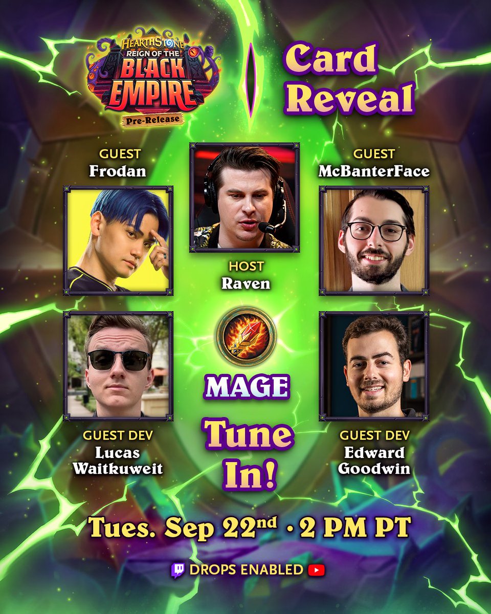 A Hearthstone Reign of the Black Empire pre-release Mage Card Reveal graphic showing host Raven in the center, guests Frodan and McBanterFace at the top left and right, and Hearthstone developers Lucas Waitkuweit and Edward Goodwin at the bottom left and right. The Mage class icon appears in the center with text reading "Tune In!" and "Tues. Sep 22nd 2 PM PT." Twitch and YouTube Drops Enabled icons appear at the bottom on a green arcane background with a glowing eye-shaped portal.