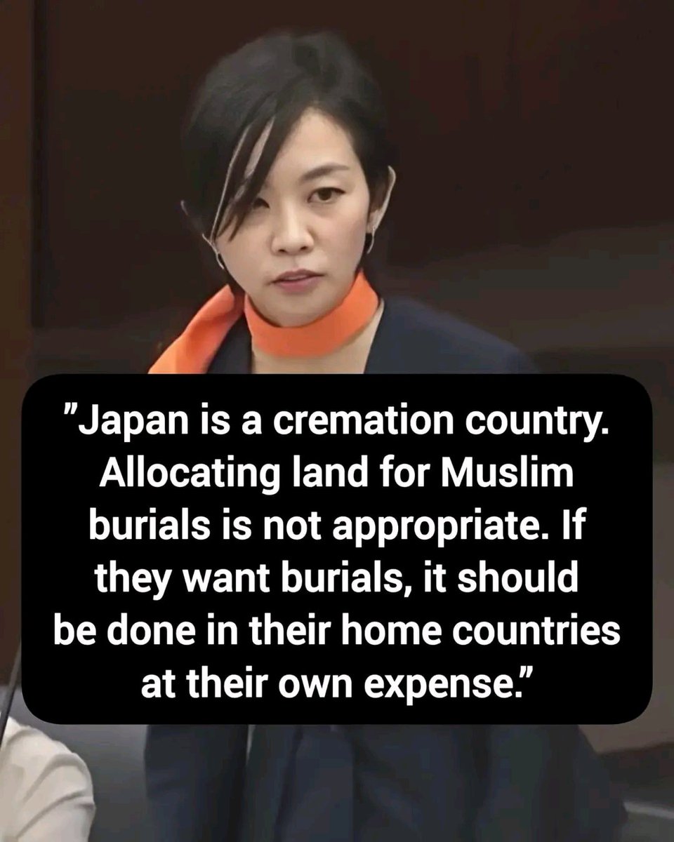 JakeClavermbnv's tweet photo. 🚨Japanese politician says that Muslims shouldn’t be buried in Japan:

"Japan is a cremation country. Allocating land for Muslim burials is not appropriate. If they want burial, it should be done in their home countries at their own expense."

Thoughts? https://t.co/PuBf4yMVVk