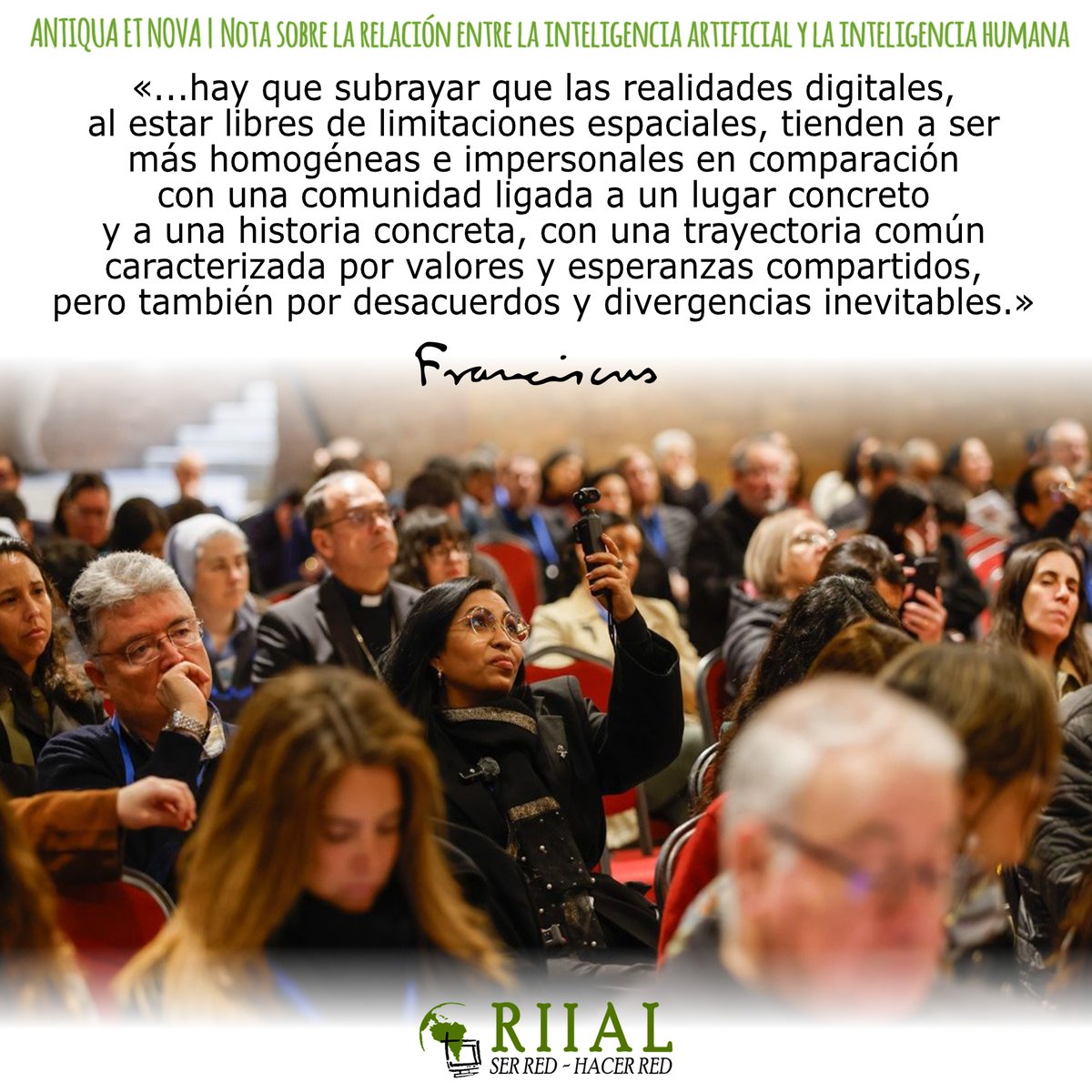 riial's tweet photo. ...hay que subrayar que las realidades digitales, al estar libres de limitaciones espaciales, tienden a ser más homogéneas e impersonales en comparación con una comunidad ligada a un lugar concreto y a una historia concreta... #PapaFrancisco https://t.co/B2k8MGsWk4 #riial https://t.co/SHtWWmPBtI
