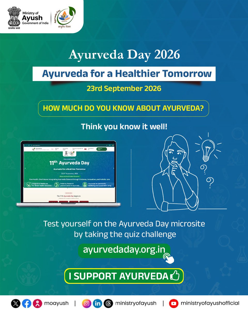 moayush's tweet photo. This Ayurveda Day 2026, put your knowledge to the test!

Ayurveda encourages a holistic approach to health and well-being, connecting healthy practices with balance in everyday life.

On 23rd September 2026, join the celebration and discover how much you know about Ayurveda through the Ayurveda Day Quiz Challenge.

#AyurvedaDay2026 #AyurvedaForAHealthierTomorrow #OneHealthOneFuture #HealthAndWellness #MinistryOfAyush