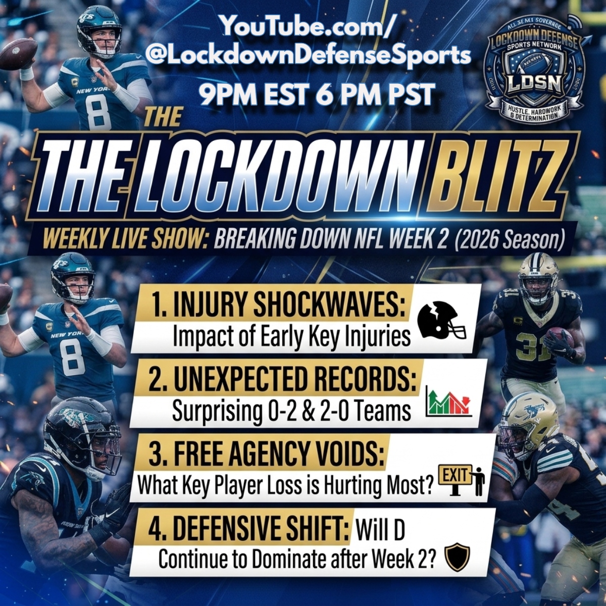 LockDownDefense's tweet photo. The Lockdown Blitz is live Tonight!
9pm EST 6pm PST
Breaking down everything week 2, &amp; getting you ready for week 3!
Injury updates, Who is playing Defense in 2026, and what Free agency signing is a boom for their new team, who is missing them? Join Us Live! 
Links in the Bio! https://t.co/2NItBk48x1