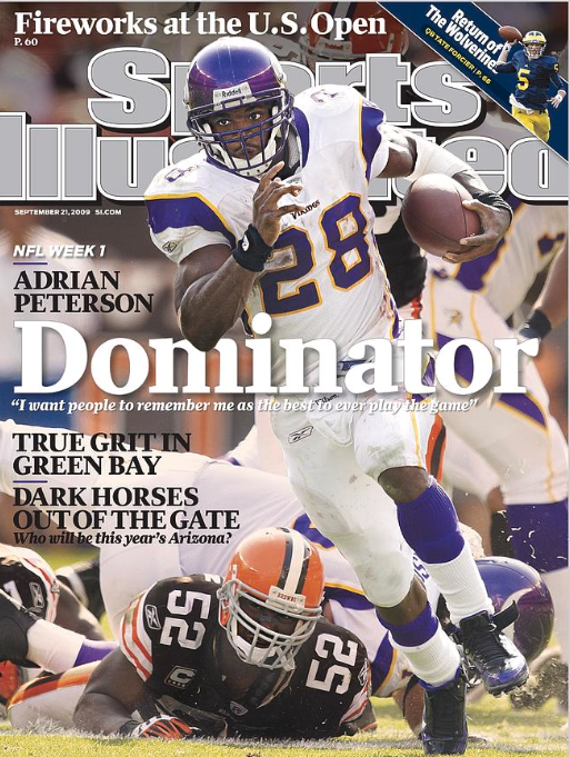 MagazineCurator's tweet photo. Sports Illustrated Magazine- September 21st, 2009

Adrian Peterson
📸Fred Vuich
✍️Damon Hack

The photo shows Peterson rushing against the Cleveland Browns in the Vikings’ Week 1 win on September 13, 2009 (a 180-yard, three-touchdown performance that included a memorable 64-yard touchdown run).