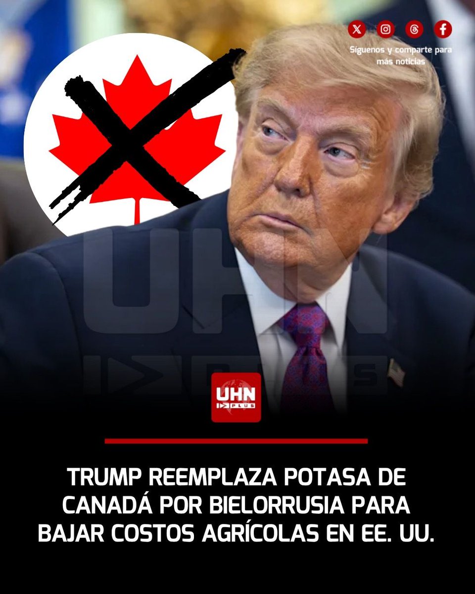 UHN_Plus's tweet photo. 🇺🇸🇨🇦🇧🇾‼️ | El Presidente Donald Trump anunció un acuerdo de gran escala con Bielorrusia para adquirir potasa a un precio "sustancialmente menor que el pagado a Canadá". El mandatario calificó la medida como "una muy buena noticia" para reducir los costos de los agricultores y ganaderos estadounidenses.