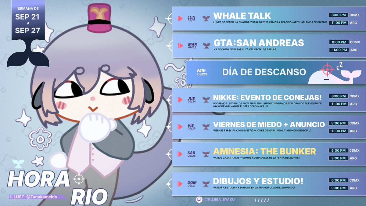 kujira_byaku's tweet photo. 🐳Horario semanal🐳

21 Septiembre- 27 de Septiembre  

SE VIENE UNA SEMANA LLENA DE STREAMS!! 
CON MARCIANOS, HORROR Y DIBUJOS!!! 💙💙
LOS ESPERO ESTA SEMANA CON TODO EL ANIMO! 

🎨ARTE #GeijuKuji 
💙GENERAL #KujiraByaku https://t.co/AEVbB4jVbM