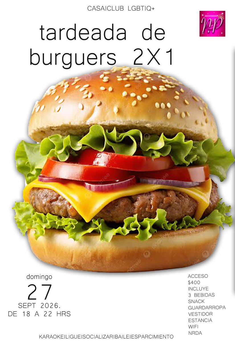 NATTALIASPALACE's tweet photo. TARDEADA DE BURGUERS 2x1
✪EVENTOS DE INCLUSION-CASA LGBTIQ+, SW&GENTE DIVERSA
✪DOM.27.SEPT.2026
✪de 18hr a 22hr
✪ACCESO $400
✪3 BEBIDAS
✪ESTANCIA
✪SNACK
✪WIFI
✪CAMERINO GRAL
✪GUARDARROPA
✪NRDA
#LIVEIncentiveProgram #LIVEIsEasy https://t.co/0cByRwUiy1