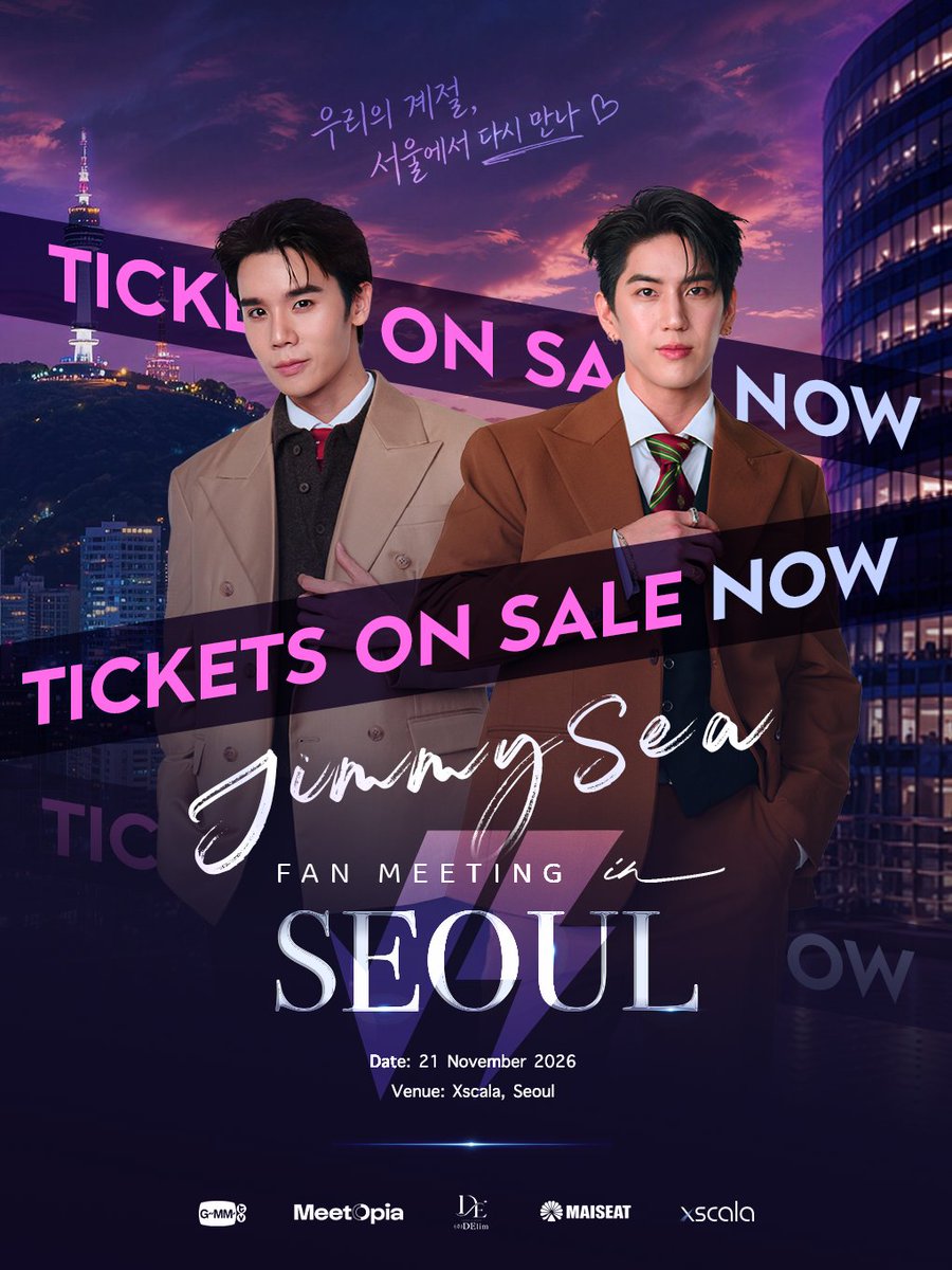meetopia_ent's tweet photo. 지금 바로 티켓 오픈 중! 🎫

📅 공연 일시: 2026년 11월 21일 (토)
📍 공연 장소: XSCALA
🕛 티켓 오픈: 2026년 9월 22일 12:00 (KST)

🎫 티켓 가격:
• SVIP: 420,000원
• VIP: 340,000원
• A: 260,000원
• B: 180,000원

🎟 티켓 예매 링크:
► 입장 티켓:https://t.co/0lyJCQrOhg

📲 자세한 내용과 업데이트는 @meetopia_ent 공식 계정을 통해 확인하실 수 있습니다.

서울에서 꼭 만나요~ 💜💙

#GMMTV 
#JimmySeaFminSeoul
@jimmyyjp_  
@Sea_tawinan