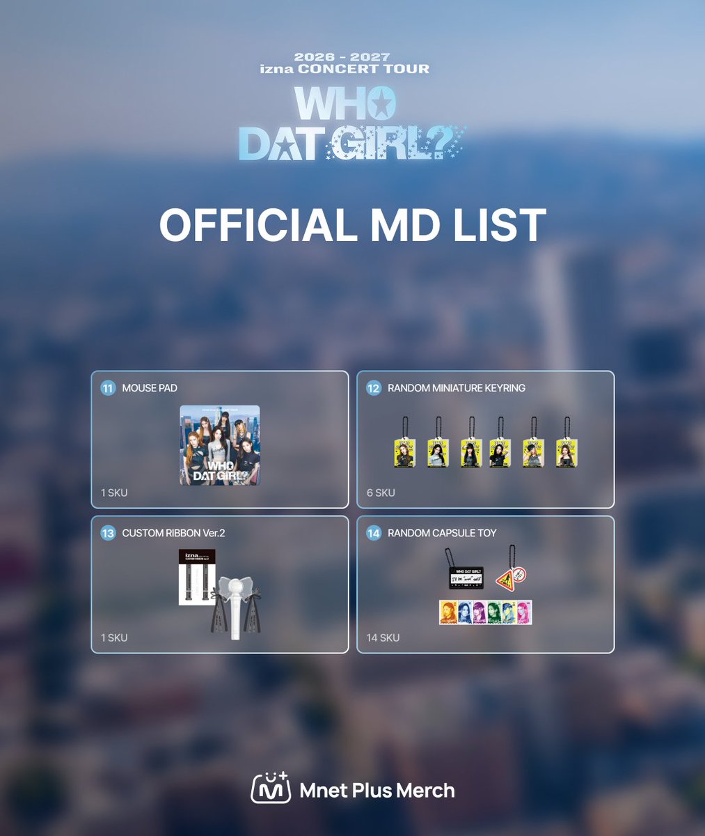mnetplusmerch's tweet photo. [#MM] MERCH & EVENT! |  izna 2026-2027 CONCERT TOUR [WHO DAT GIRL?] OFFICIAL MD ONLINE SALES NOTICE 💫

📅이벤트 기간 : 2026.09.22(화) 14:00 ~ 2026.09.28(월) 23:59 (KST)

📣온라인 구매 특전 이벤트 안내
- 온라인 구매 특전 포토카드는 izna Concert Tour [WHO DAT GIRL?] OFFICIAL MD 구매 금액으로만 적용되며, 일부 품목은 구매 합산 시 제외됩니다.
(제외 품목 : 공식 응원봉, 공식 응원 밴드, CUSTOM RIBBON, AAA 배터리, 랜덤 캡슐 토이)
- CUSTOM RIBBON Ver.2는 구매 합산 금액에 포함됩니다.
- 온라인 구매 특전 이미지는 오프라인 이미지와 다릅니다.

🔗 KR)https://t.co/kJS5hoYlLw

#MnetPlusMerch #엠넷플러스머치
#MnetPlus #엠넷플러스
#Mnet #엠넷 #KPOP #케이팝
#izna #이즈나
@izna_offcl