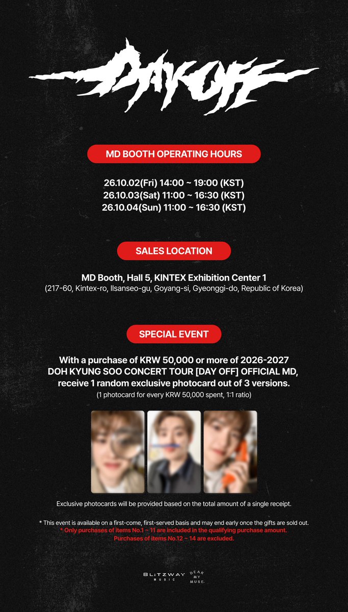 DOHKYUNGSOO_X's tweet photo. 2026-2027 DOH KYUNG SOO
CONCERT TOUR [DAY OFF] IN SEOUL
OFFICIAL MD On-site Sales Information

📅 2026.10.02(FRI) 2PM ~ 7PM (KST)
📅 2026.10.03(SAT) 11AM ~ 4:30PM (KST)
📅 2026.10.04(SUN) 11AM ~ 4:30PM (KST)
📍 KINTEX 1, EXHIBITION HALL 5 MD BOOTH

#도경수 #DOHKYUNGSOO
#DAY_OFF https://t.co/4vJUhdXVwK