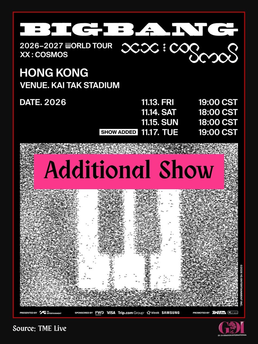 gdragonintl's tweet photo. 🚨 BIGBANG ADDS ANOTHER HONG KONG SHOW! 🚨

BIGBANG’s 2026–2027 WORLD TOUR [XX : COSMOS] is adding another night in Hong Kong! 🌌

📍 Kai Tak Stadium, Hong Kong
📅 November 13, 14, 15 & 17, 2026
✨ NOVEMBER 17 — ADDITIONAL SHOW

Four nights of BIGBANG in Hong Kong! 💥🌌

The COSMOS continues to grow. 🌌
See you, Hong Kong! 💛

Source: TME Live
#BIGBANG #BIGBANG20 #BIGBANGCOSMOS #XXCOSMOS