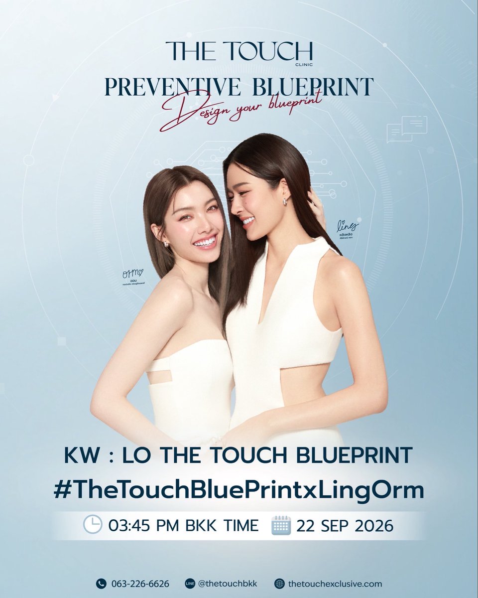 Thetouchgroup's tweet photo. เตรียมตัวให้พร้อม! มาร่วมส่งความรักให้
พี่หลิง–น้องออม ในงาน THE TOUCH PREVENTIVE BLUEPRINT กันนะคะ 🫶🏻

🔑 : LO THE TOUCH BLUEPRINT
#️⃣ : TheTouchBluePrintxLingOrm

📅 22 SEP 2026
⏰ เริ่มเวลา 15.45 น. (BKK TIME)

มาร่วมพูดคุยและติดแท็กไปพร้อมกันนะคะ แล้วเจอกันค่ะ 💙

#LingOrm #Linglingkwong‌ #OrmKornnaphat‌ #หลิงออม‌ #ThetouchPreventiveBlueprint #Thetouchclinic #CentralLadprao